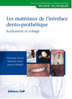 Les matériaux de l'interface dento-prothétique