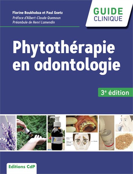 Phytothérapie en odontologie, 3e édition